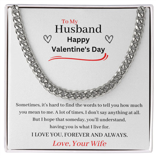 To My Husband - Valentine's Day - Cuban Link Chain
