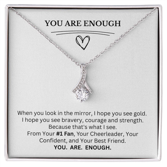 You Are Enough - Alluring Necklace