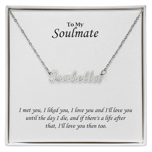 To My Soulmate - Custom Name Necklace